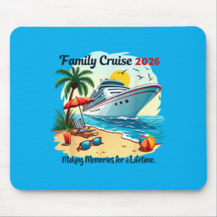 Family Cruise 2026 Vacation Trip Family Reunion Mouse Pad