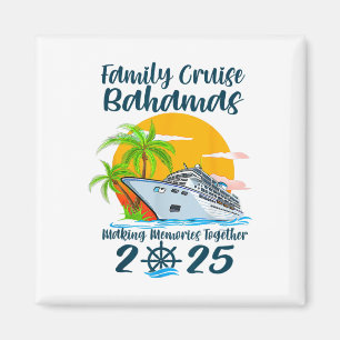 Family Cruise Hamas Vacay 2025 Making Memories Tog Magnet