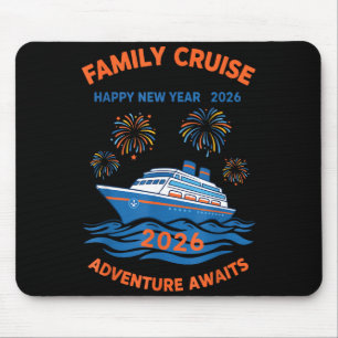 Family Cruise Happy New Year 2026 Adventure  Mouse Pad