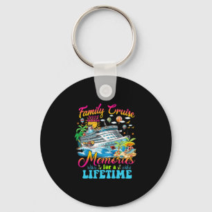 Family Cruise Making Memories For A Lifetime Summe Keychain