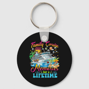 Family Cruise Making Memories For A Lifetime Summe Keychain