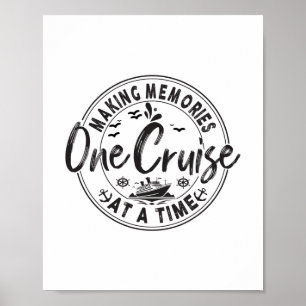 Family Cruise Making Memories One Cruise At A Time Poster