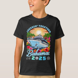 Family Cruise Vacation 2025 Cruisin Together Baham T-Shirt