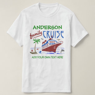 Family Cruise Vacation Ship Custom Name + Text T-Shirt