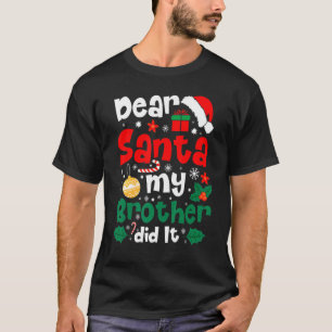 Family Dear Santa My Brother Did It Christmas Paj T-Shirt