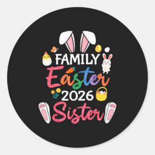 Family Easter 2026 Sister Bunny Ears Matching Holi Classic Round Sticker