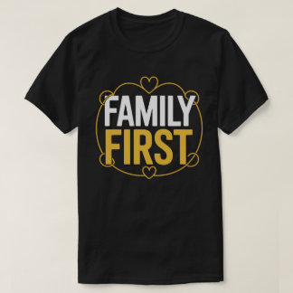 Family First Classic Typography Tee