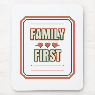 Family First - Desk Mousepad