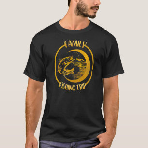 Family Fishing Trip Reunion Is Matching Vacation L T-Shirt