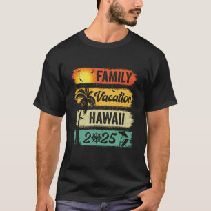 Family Hawaii Vacation 2025 Funny Matching Group F T-Shirt