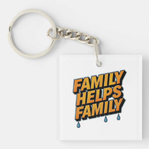 Family Helps Family Keychain