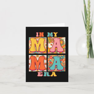 Family In My Mama Era Groovy Retro Floral Mother's Card