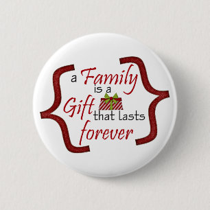 Family is a gift 2 inch round button