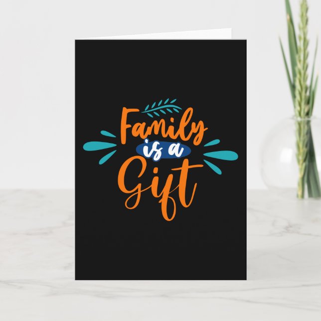 Family is a Gift Card (Front)