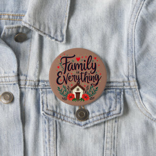 Family is Everything Cottagecore 3 Inch Round Button