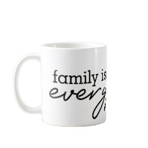 Family Is Everything - Heartfelt Family Design