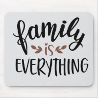 family is everything quote mouse pad