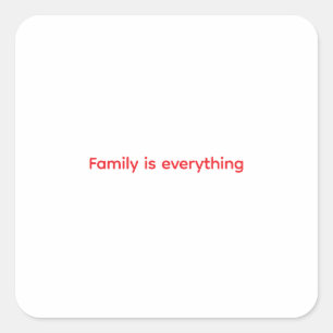 Family Is Everything Throw Pillow Square Sticker