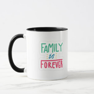 Family is forever mug