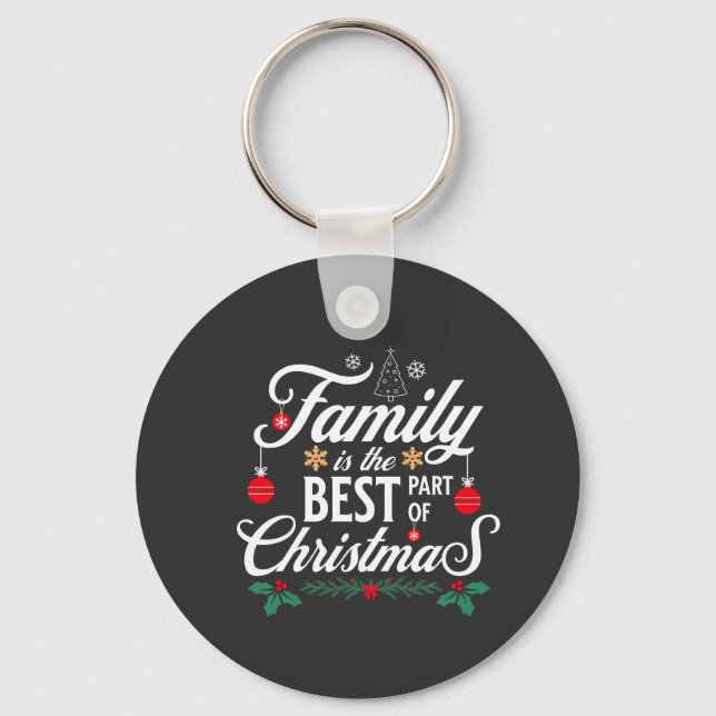Family Is The Best Part Of Christmas Keychain (Front)