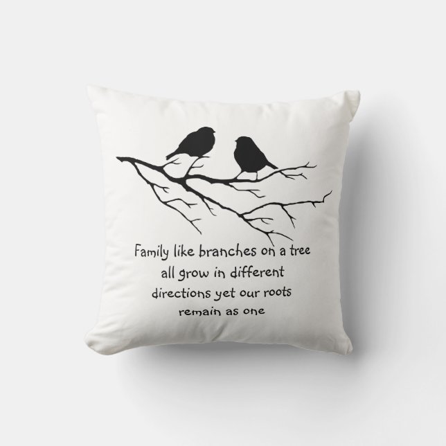 Family like branches on a tree Saying with Birds Throw Pillow (Front)