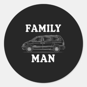 Family Man Minivan Humor For Proud Dad Life Fans C Classic Round Sticker