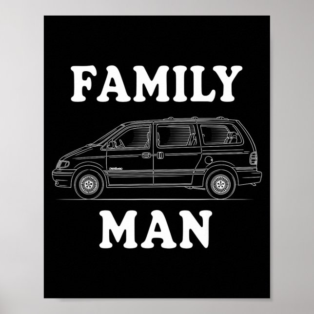 Family Man Minivan Humor For Proud Dad Life Fans C Poster (Front)
