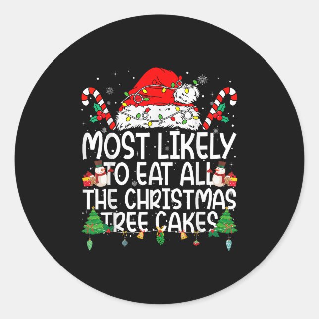 Family Matching Most Likely To Eat All The Christm Classic Round Sticker (Front)
