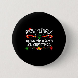 Family Matching Most Likely To Play Video Games On 2 Inch Round Button