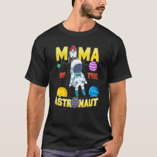 Family Matching Outerspace Birthday Mama Of The As T-Shirt