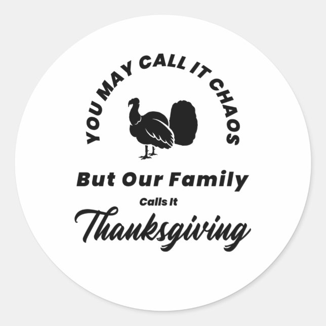 Family Matching Thanksgiving Outfit Funny You May Classic Round Sticker (Front)