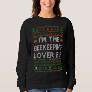 Family Matching Ugly I'm The Beekeeping Elf Chris Sweatshirt