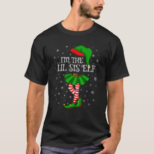 Family Matching Women Girls I m The Lil Sis Elf Ch T-Shirt