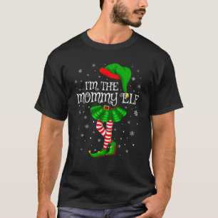 Family Matching Women Girls I m The Mommy Elf Chri T-Shirt