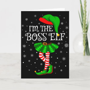 Family Matching Women Girls I'm The Boss Elf Chris Card