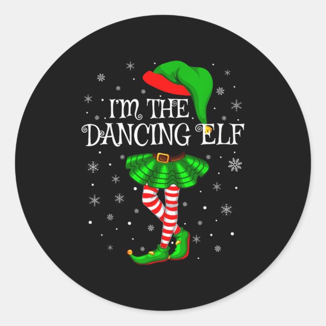 Family Matching Women Girls I'm The Dancing Elf Ch Classic Round Sticker (Front)