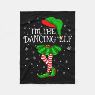 Family Matching Women Girls I'm The Dancing Elf Ch Fleece Blanket
