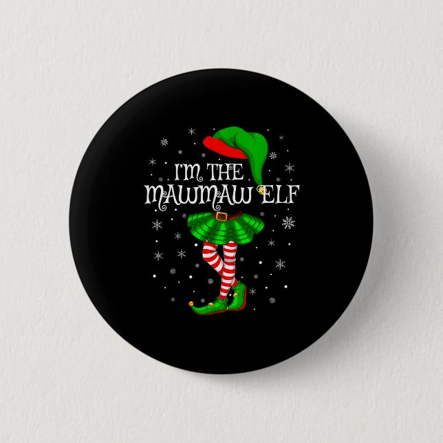 Family Matching Women Girls I'm The Mawmaw Elf Chr 2 Inch Round Button (Front)