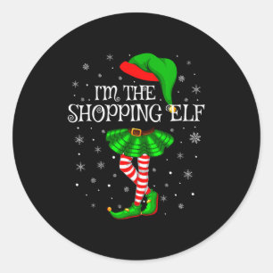 Family Matching Women Girls I'm The Shopng Elf Chr Classic Round Sticker