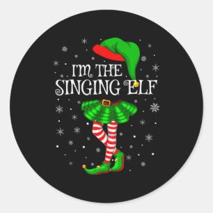 Family Matching Women Girls I'm The Singing Elf Ch Classic Round Sticker