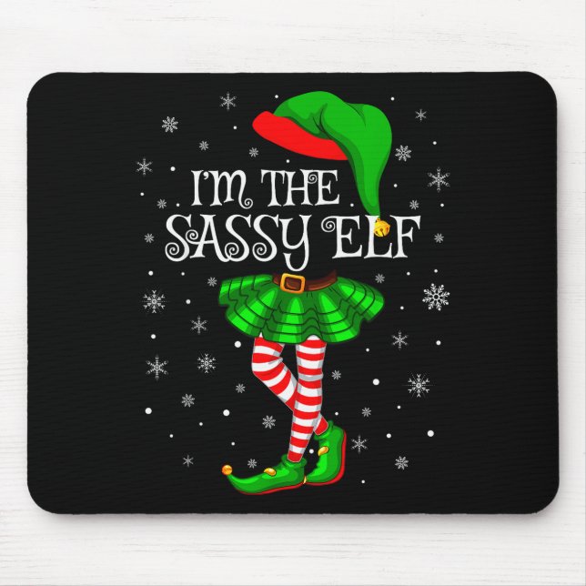 Family Matching Women Girls I'm The Sy Elf Christm Mouse Pad (Front)