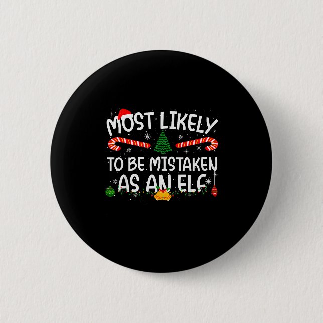 Family Matching Xmas Most Likely To Be Mistaken As 2 Inch Round Button (Front)