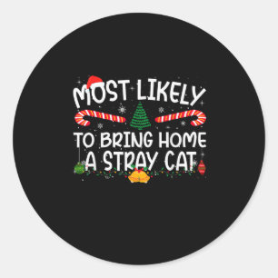 Family Matching Xmas Most Likely To Bring Home A S Classic Round Sticker