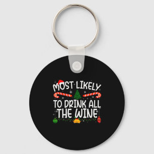 Family Matching Xmas Most Likely To Drink All The  Keychain