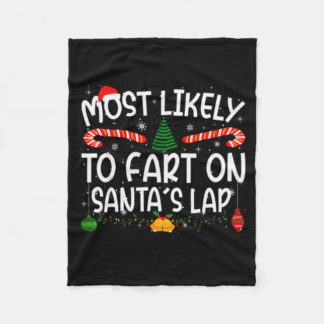 Family Matching Xmas Most Likely To Fart On Santa' Fleece Blanket (Front)