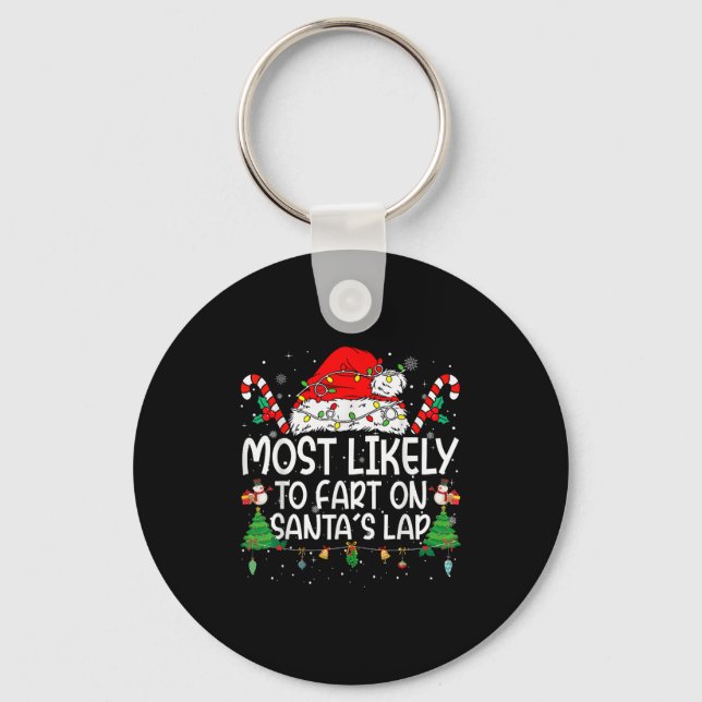 Family Matching Xmas Most Likely To Fart On Santa' Keychain (Front)
