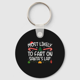 Family Matching Xmas Most Likely To Fart On Santa' Keychain