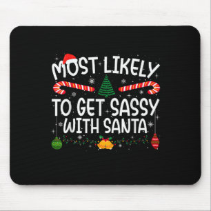 Family Matching Xmas Most Likely To Get Sy With Sa Mouse Pad