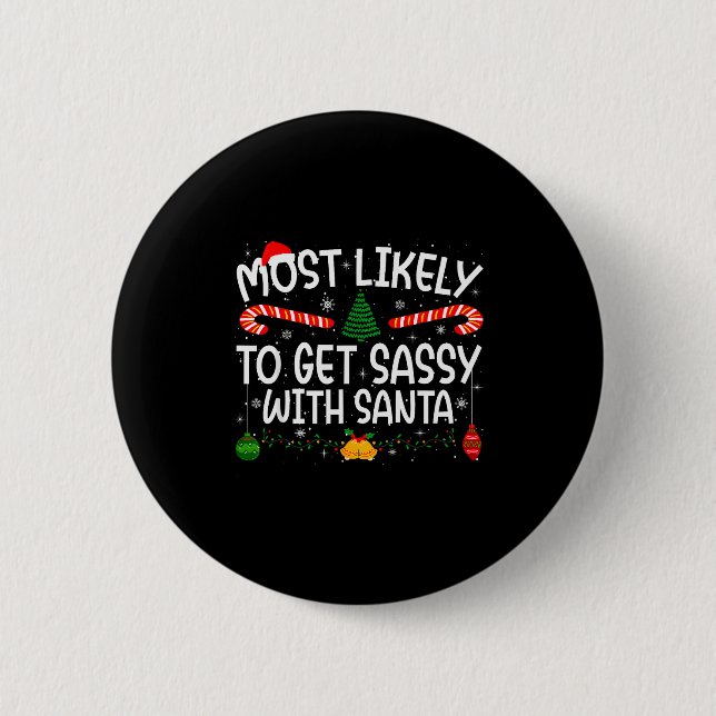 Family Matching Xmas Most Likely To Nap On Christm 2 Inch Round Button (Front)