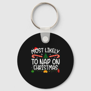 Family Matching Xmas Most Likely To Nap On Christm Keychain